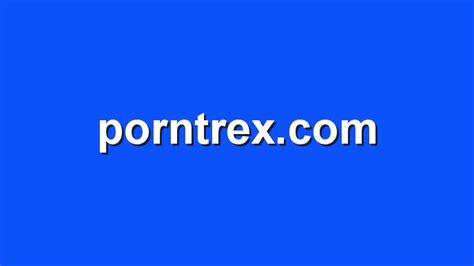 porntrex..com|Latest Porn Videos .